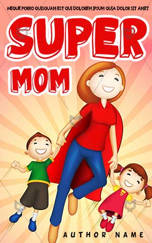 Children-book-cover-super-mom-mother-with-kids